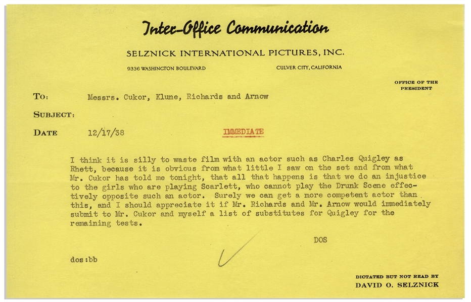 'Gone With the Wind'' Memo From David O. Selznick -- ''...it is silly to waste film with an actor such as Charles Quigley as Rhett...we do an injustice to the girls who are playing Scarlett...''